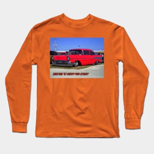 57 pro street Long Sleeve T-Shirt